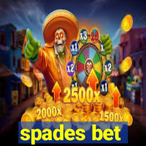 spades bet